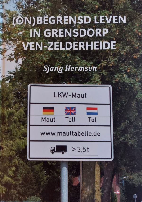(On)begrensd leven in grensdorp Ven-Zelderheide